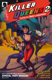 Killer Queens 2: Kings, Not Wings! #1 - David M. Booher, Bradley Clayton & Harry Saxon