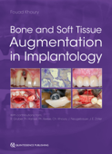 Bone and Soft Tissue Augmentation in Implantology - Fouad Khoury