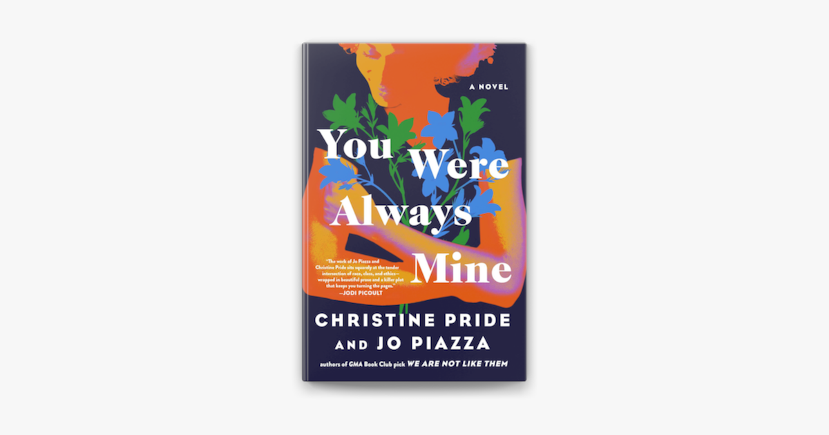 You Were Always Mine, Book by Christine Pride, Jo Piazza, Official  Publisher Page