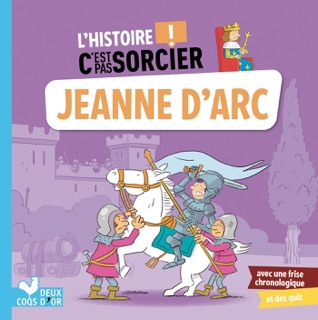 L'histoire C'est pas sorcier - Jeanne d'Arc by Various Authors & Pierre Oertel