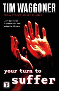 Your Turn to Suffer by Tim Waggoner