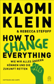 How to Change Everything - Naomi Klein & Rebecca Stefoff