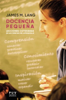 Docencia pequeña by James M. Lang