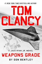 Tom Clancy Weapons Grade - Don Bentley Cover Art