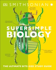 SuperSimple Biology - DK & Smithsonian Institution