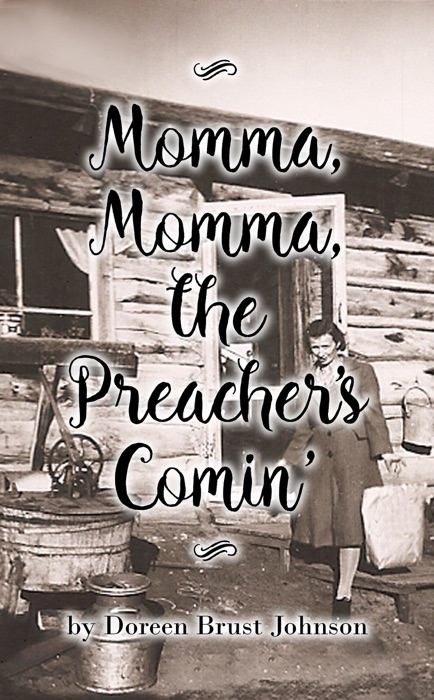 Momma, Momma, the Preacher's Comin'