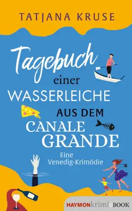 Read: Tagebuch Book einer Wasserleiche aus dem Canale Grande