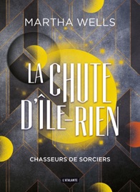 Chasseurs de sorciers - Martha Wells