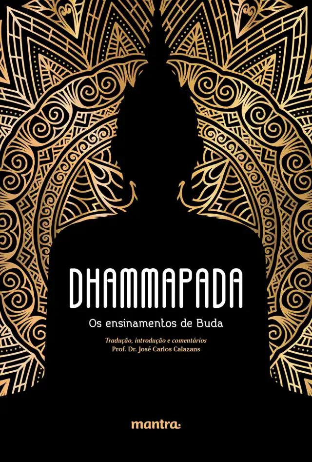 Dhammapada: Os Ensinamentos de Buda