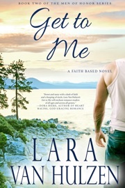 Get To Me - Lara Van Hulzen