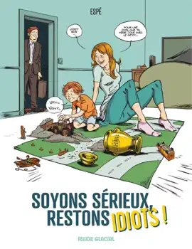 Read: Soyons Sérieux, Restons Idiots Book !