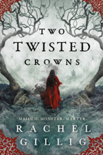 Two Twisted Crowns - Rachel Gillig Cover Art
