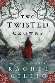 Book Two Twisted Crowns - Rachel Gillig