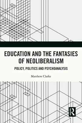 Read: Education and the Fantasies of Neoliberalism Book