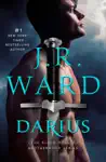 Darius by J.R. Ward Book Summary, Reviews and Downlod