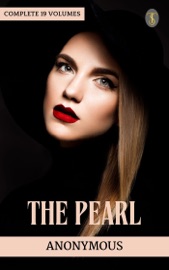 The Pearl, Complete 19 Volumes - Anonymous