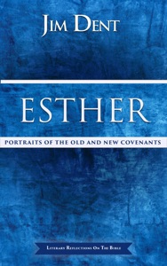 Esther, Portraits of the Old and New Covenants