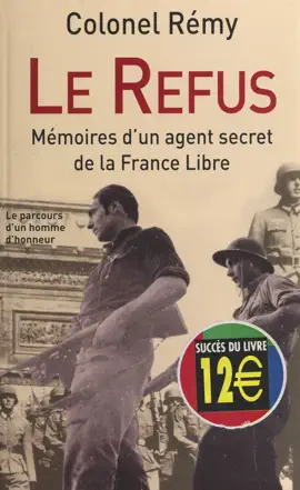 Read: Mémoires d'un agent secret de la France libre (1). Le refus, 18 juin 1940-19 juin 1942 Book