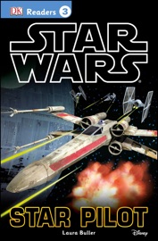DK Readers L3: Star Wars: Star Pilot - Laura Buller & Tori Kosara