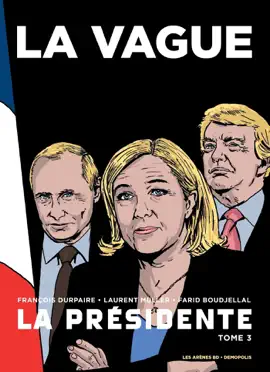 Read: La Présidente - Tome 3 Book La Vague