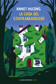 La casa del contrabbandiere - Annet Huizing