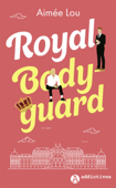 Royal Bodyguard - Aimee Lou