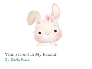 This Friend Is My Friend by Karla Paris