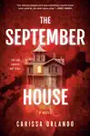 The September House by Carissa Orlando Book Summary, Reviews and Downlod