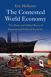 The Contested World Economy - Eric Helleiner