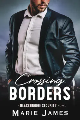 Crossing Borders by Marie James book