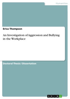 An Investigation of Aggression and Bullying in the Workplace by Erica Thompson