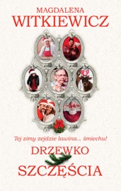 Drzewko szczęścia - Magdalena Witkiewicz