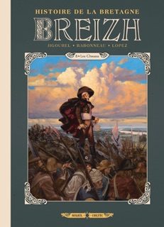 Breizh Histoire de la Bretagne T08 by Nicolas Jarry, Thierry Jigourel & Christophe Babonneau