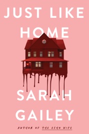 Just Like Home - Sarah Gailey