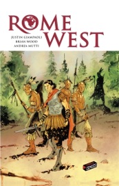 Rome West - Justin Giampaoli & Brian Wood