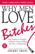 Why Men Love Bitches - Sherry Argov Cover Art
