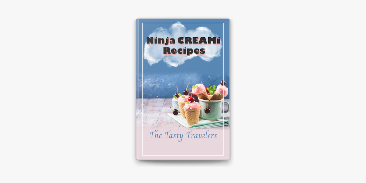 Ninja Creami Sorbet Recipes - The Tasty Travelers
