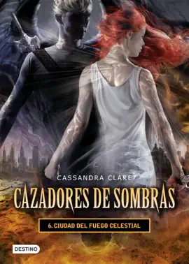 Read: Ciudad del fuego celestial. Cazadores de Book sombras 6 (versión mexicana)