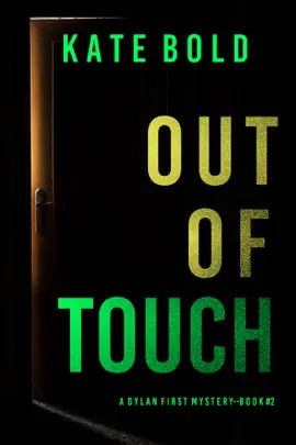 Out of Touch (A Dylan First FBI Suspense Thriller—Book Two)
