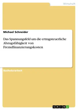 Read: Das Spannungsfeld um die ertragsteuerliche Abzugsfähigkeit Book von Fremdfinanzierungskosten