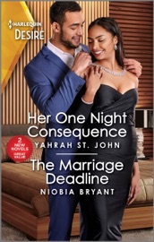 Her One Night Consequence & The Marriage Deadline - Yahrah St. John & Niobia Bryant