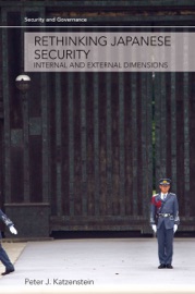 Rethinking Japanese Security - Peter J. Katzenstein
