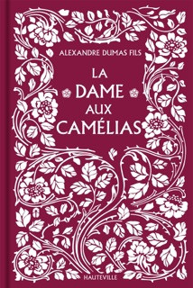 La Dame aux camélias by Alexandre Dumas