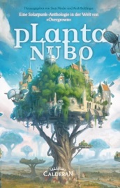 Planta Nubo - Sven Nieder, Andi Bottlinger, Christian von Aster, Anja Bagus, Tim Becker, Laura Dümpelfeld, Anita Gröger, Christian Gronauer, Thorsten Hanson, Christian Humberg, Vanessa Jaeckert, Lillith Korn, Diandra Linnemann, Jacqueline Mayerhofer, Tanja Meurer, Jacqueline Montemurri, Bernd Perplies, Linda Sack, Anna Schlimpen, Juliane Seidel & Phoebe Wagner