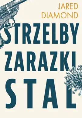 Read: Strzelby, zarazki Book i stal Krótka historia ludzkości