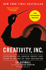 Creativity, Inc. (The Expanded Edition) - Ed Catmull &amp; Amy Wallace Cover Art