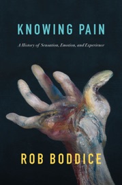 Knowing Pain - Rob Boddice