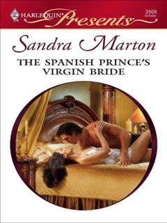 The Spanish Prince's Virgin Bride by Sandra Marton