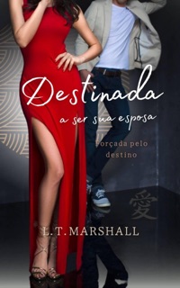 Destinada a ser sua esposa by L.T. Marshall