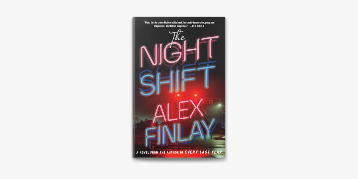 Book Review: THE NIGHT SHIFT by Alex Finlay — Crime by the Book